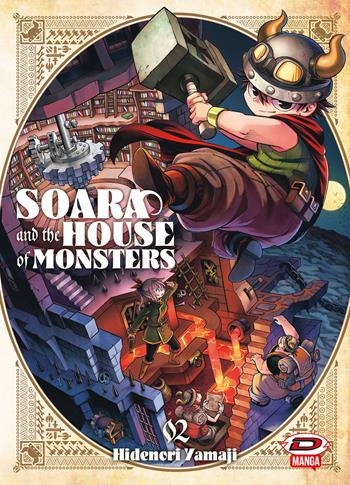 Soara and the house of monsters. Vol. 2 - Hidenori Yamaji - Libro Dynit Manga 2024 | Libraccio.it