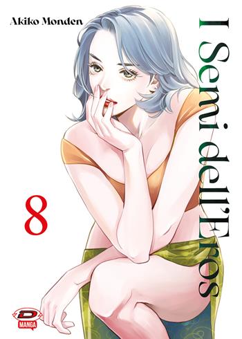 I semi dell'eros. Vol. 8 - Akiko Monden - Libro Dynit Manga 2024 | Libraccio.it