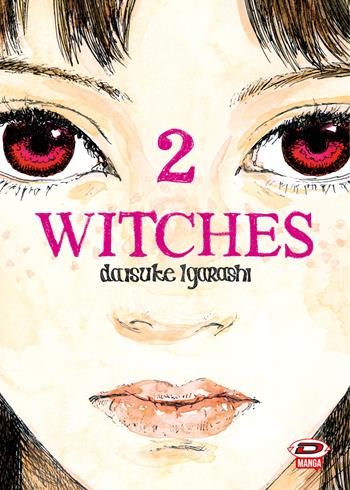 Witches. Vol. 2 - Daisuke Igarashi - Libro Dynit Manga 2024 | Libraccio.it
