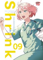 Shrink. Dr. Yowai medico psichiatra. Vol. 9