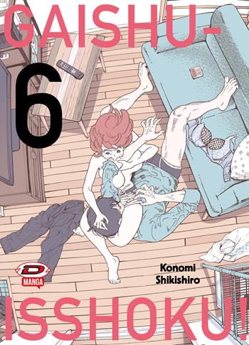 Gaishu Isshoku! Un gioco da ragazzi!. Vol. 6 - Konomi Shikishiro - Libro Dynit Manga 2025 | Libraccio.it