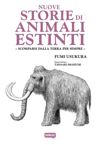 Nuove storie di animali estinti. Scomparsi dalla Terra per sempre - Fumi Usukura - Libro Dynit Manga 2026 | Libraccio.it