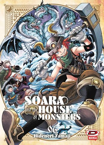Soara and the house of monsters. Vol. 6 - Hidenori Yamaji - Libro Dynit Manga 2026 | Libraccio.it