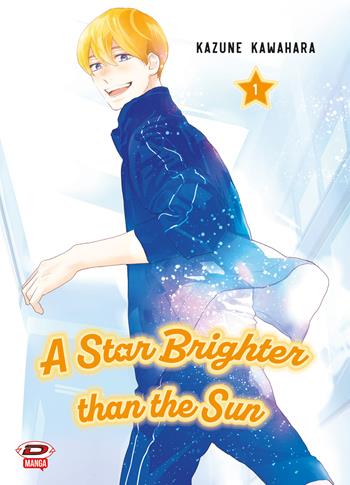 A star brighter than the sun. Vol. 1 - Kazune Kawahara - Libro Dynit Manga 2026 | Libraccio.it