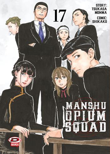 Manshu Opium Squad. Vol. 17 - Tsukasa Monma - Libro Dynit Manga 2026 | Libraccio.it
