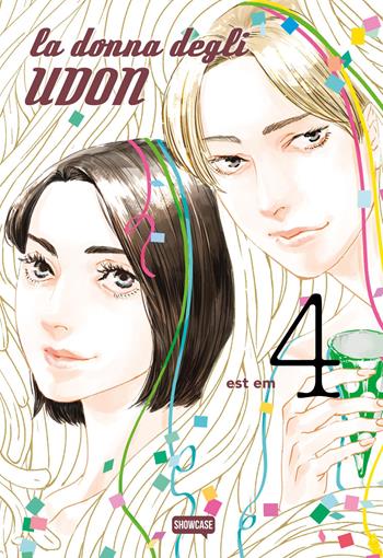 La donna degli udon. Vol. 4 - Est Em - Libro Dynit Manga 2026, Showcase | Libraccio.it