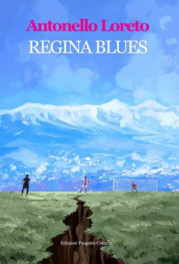 Regina blues - Antonello Loreto - Libro Progetto Cultura 2018 | Libraccio.it