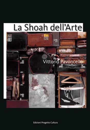 La Shoah dell'arte  - Libro Progetto Cultura 2020 | Libraccio.it