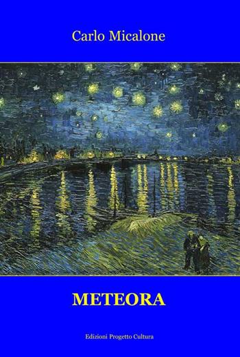 Meteora - Carlo Micalone - Libro Progetto Cultura 2020 | Libraccio.it