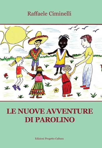 Le nuove avventure di Parolino - Raffaele Ciminelli - Libro Progetto Cultura 2020 | Libraccio.it