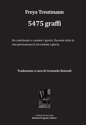 5475 graffi - Freya Treutmann - Libro Progetto Cultura 2020, Scena muta | Libraccio.it
