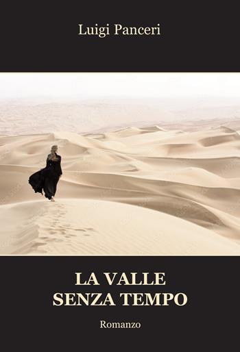 La valle senza tempo - Luigi Panceri - Libro Progetto Cultura 2022 | Libraccio.it
