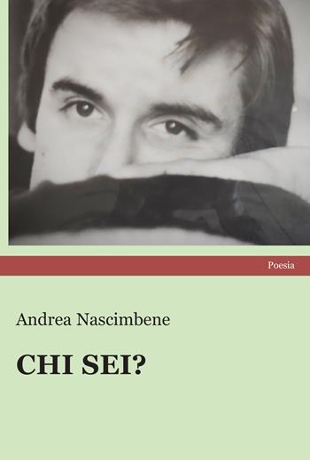 Chi sei? - Andrea Nascimbene - Libro Progetto Cultura 2022, Mangiaparole. Poesie | Libraccio.it