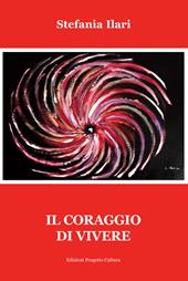 Il coraggio di vivere
