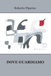 Dove guardiamo