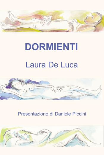 Dormienti - Laura De Luca - Libro Progetto Cultura 2022 | Libraccio.it
