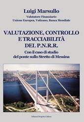 Valutazione, controllo e tracciabilità del P.N.R.R.. Con il caso di studio del ponte sullo Stretto di Messina