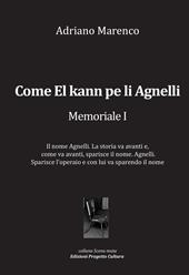 Come El kann pe li Agnelli. Memoriale I