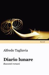 Diario lunare. Racconti romani