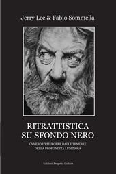 Ritrattistica su sfondo nero. Ovvero l'emergere dalle tenebre della profondità luminosa