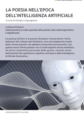 La poesia nell'epoca dell'Intelligenza Artificiale  - Libro Progetto Cultura 2025 | Libraccio.it