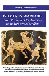 Women in warfare: from the myth of the Amazons to modern armed conflicts