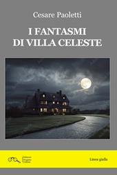I fantasmi di Villa Celeste