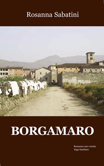 Borgamaro - Rosanna Sabatini - Libro Progetto Cultura 2026 | Libraccio.it
