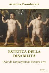 Estetica della disabilità. Quando l'imperfezione diventa arte