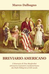 Breviario americano. L'itinerario di Tina Manferdini attraverso il pensiero nordamericano dai Padri Pellegrini al XIX secolo