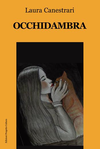 Occhidambra - Laura Canestrari - Libro Progetto Cultura 2026 | Libraccio.it