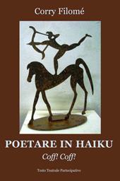 Poetare in haiku. Coff! Coff!