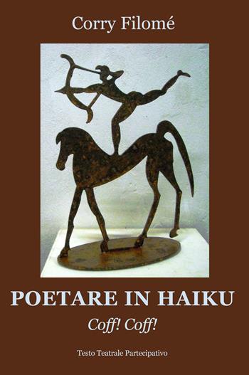 Poetare in haiku. Coff! Coff! - Corry Filomé - Libro Progetto Cultura 2026 | Libraccio.it