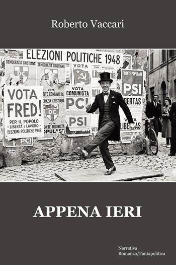 Appena ieri - Roberto Vaccari - Libro Progetto Cultura 2026 | Libraccio.it