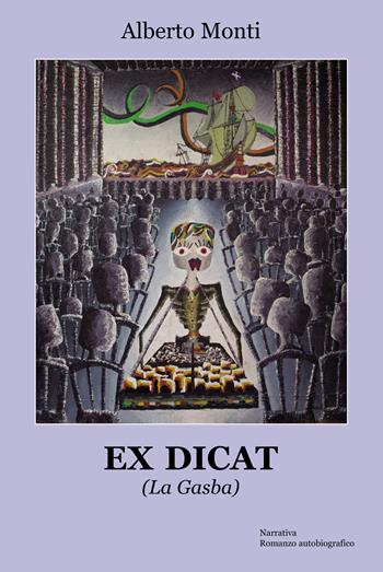 Ex DICAT. (La Gasba) - Alberto Monti - Libro Progetto Cultura 2026 | Libraccio.it