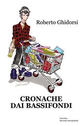 Cronache dai bassifondi