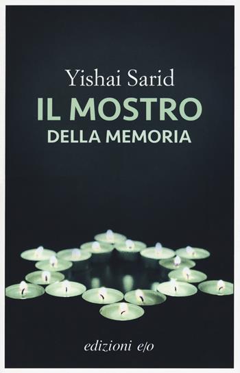 Il mostro della memoria - Yishai Sarid - Libro E/O 2019, Dal mondo | Libraccio.it