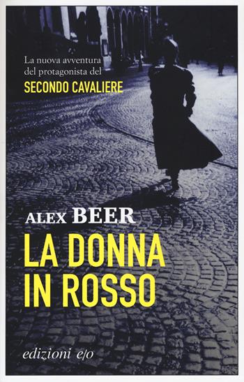 La donna in rosso - Alex Beer - Libro E/O 2019, Dal mondo | Libraccio.it