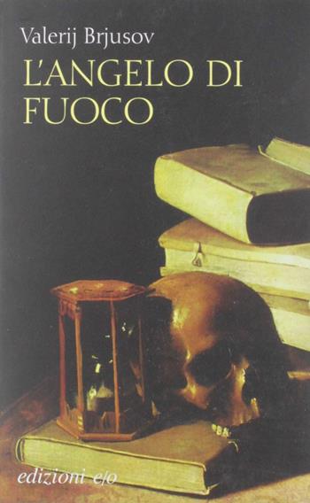 L' angelo di fuoco - Valerij Brjusov - Libro E/O 2019 | Libraccio.it