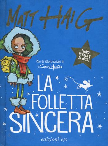 La folletta sincera - Matt Haig - Libro E/O 2019 | Libraccio.it