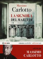 La signora del martedì letto da Massimo Carlotto. Audiolibro. CD Audio formato MP3. Ediz. integrale