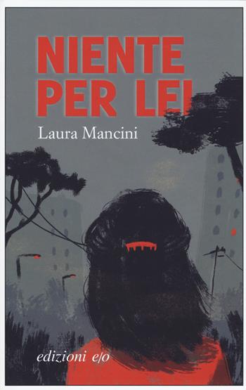 Niente per lei - Laura Mancini - Libro E/O 2020, Dal mondo | Libraccio.it