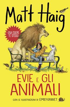 Evie e gli animali - Matt Haig - Libro E/O 2020 | Libraccio.it