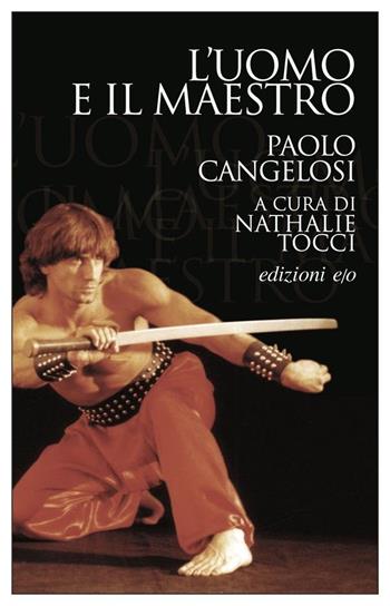 L'uomo e il maestro - Paolo Cangelosi - Libro E/O 2021, Dal mondo | Libraccio.it