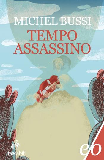Tempo assassino - Michel Bussi - Libro E/O 2021, Tascabili e/o | Libraccio.it