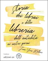 Storia dei librai e della libreria dall'antichità ai nostri giorni