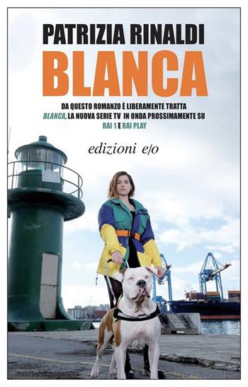 Blanca - Patrizia Rinaldi - Libro E/O 2021, Dal mondo | Libraccio.it