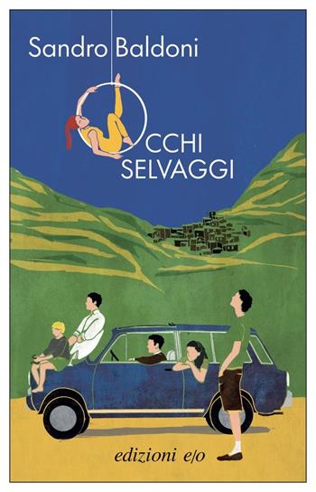 Occhi selvaggi - Sandro Baldoni - Libro E/O 2022, Dal mondo | Libraccio.it