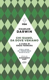 Chi siamo, da dove veniamo