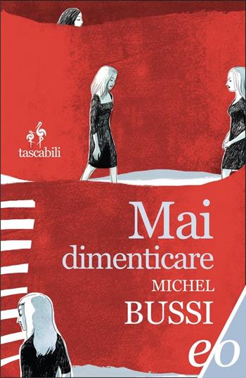 Mai dimenticare - Michel Bussi - Libro E/O 2022, Tascabili e/o | Libraccio.it